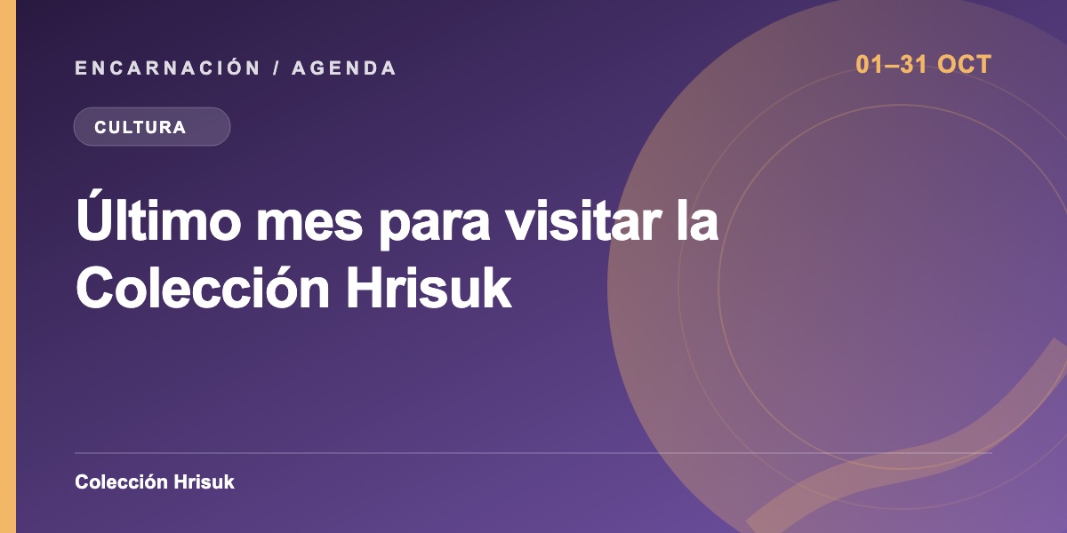Último mes para visitar la Colección Hrisuk