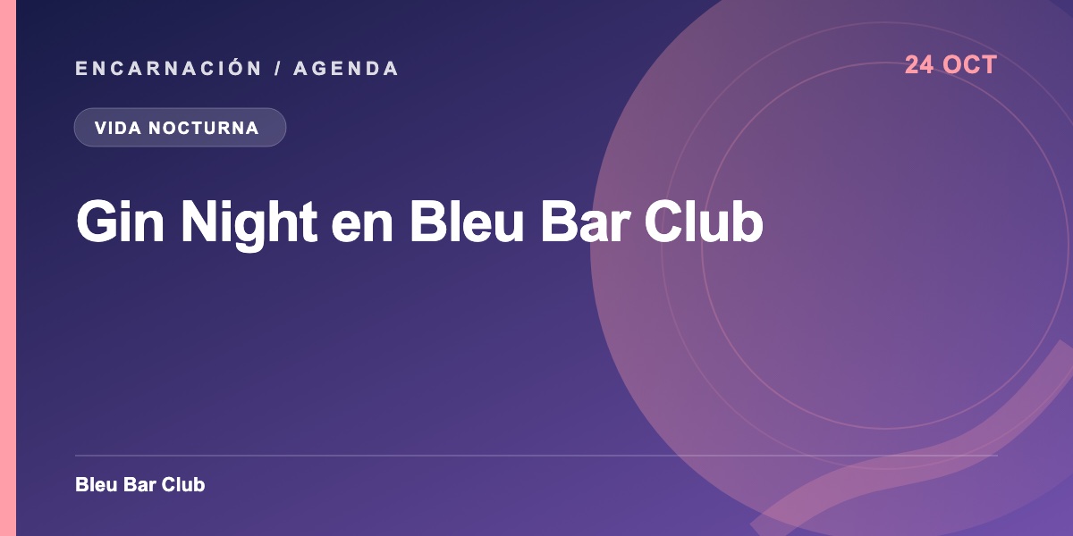 Gin Night en Bleu Bar Club