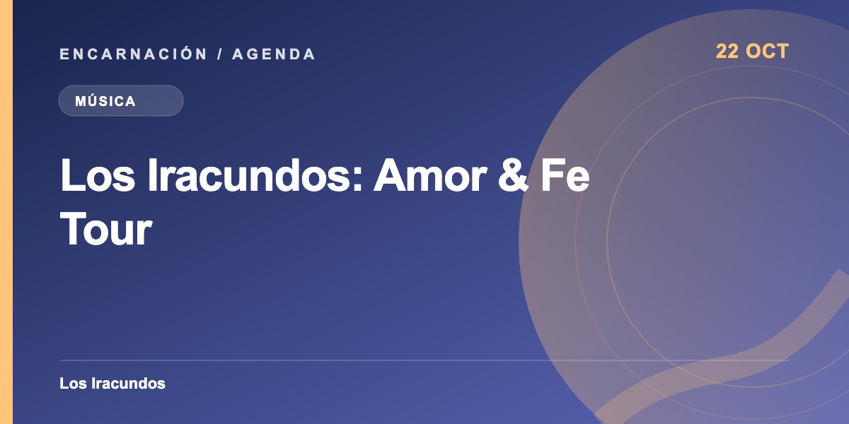 Los Iracundos: Amor & Fe Tour