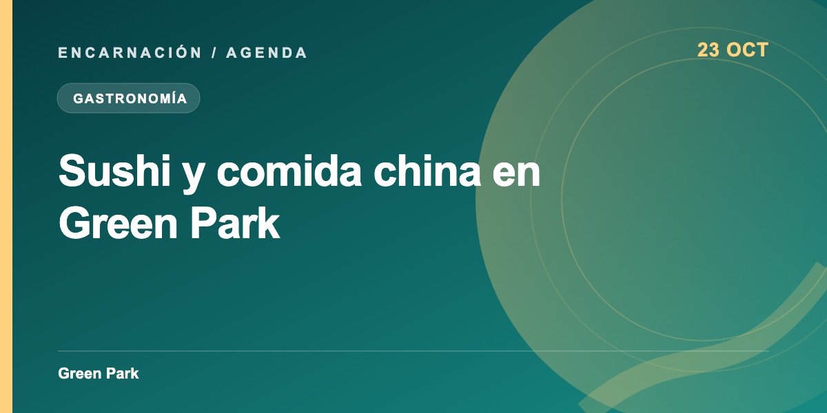 Sushi y comida china en Green Park